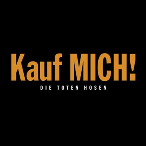 kauf mic|Kauf MICH!